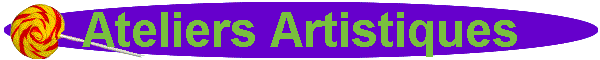 Ateliers Artistiques